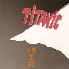 Titanic (NOR) : Heart of Rock